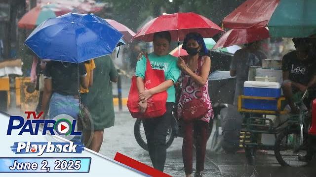 TV Patrol Playback | June 2, 2025 TV Patrol Playback | June 2, 2025