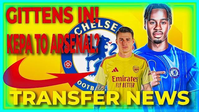 CHELSEA TRANSFER NEWS| Gittens to Chelsea & Kepa to Arsenal CONFIRMED?! | Transfer Day Special CHELSEA TRANSFER NEWS| Gittens to Chelsea & Kepa to Arsenal CONFIRMED?! | Transfer Day Special
