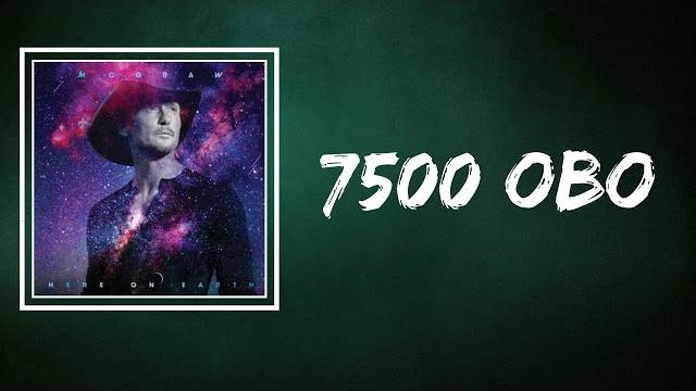 Tim McGraw - 7500 OBO (Lyrics) Tim McGraw - 7500 OBO (Lyrics)