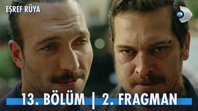 Eşref Rüya 13. Bölüm 2. Fragman - Sezon Finali | "Tahtını, tacını başına yıkmaya geldim Kadir!" Eşref Rüya 13. Bölüm 2. Fragman - Sezon Finali | "Tahtını, tacını başına yıkmaya geldim Kadir!"