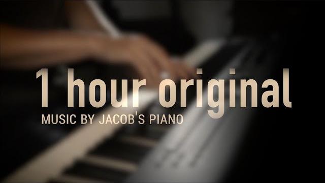 1 HOUR ORIGINAL RELAXING PIANO \\ Jacob's Piano 1 HOUR ORIGINAL RELAXING PIANO \\ Jacob's Piano