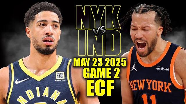 New York Knicks vs Indiana Pacers Full Game 2 Highlights - May 23, 2025 | NBA Playoffs New York Knicks vs Indiana Pacers Full Game 2 Highlights - May 23, 2025 | NBA Playoffs