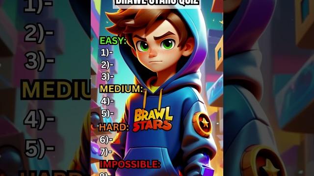 Think You Know Brawl Stars? Prove It with This Quiz! Think You Know Brawl Stars? Prove It with This Quiz!