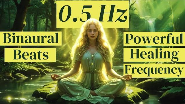 0.5 Hz Delta Binaural Beats: Powerful Healing Music 0.5 Hz Delta Binaural Beats: Powerful Healing Music