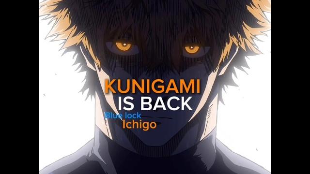 Blue lock ichigo kunigami is back #edit #bluelock #kunigami Blue lock ichigo kunigami is back #edit #bluelock #kunigami