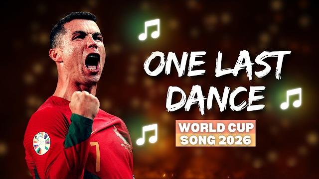 Cristiano Ronaldo – ONE LAST DANCE | World Cup 2026 Song Cristiano Ronaldo – ONE LAST DANCE | World Cup 2026 Song