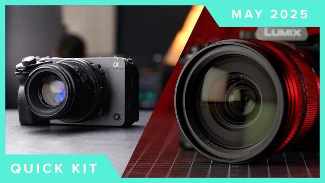 New Sony FX3 & FX2, A7S III Firmware! Impressive Panasonic Cameras - Quick Kit / May 2025 New Sony FX3 & FX2, A7S III Firmware! Impressive Panasonic Cameras - Quick Kit / May 2025