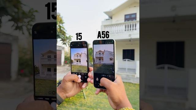 Samsung A56 vs iPhone 15 camera test Samsung A56 vs iPhone 15 camera test