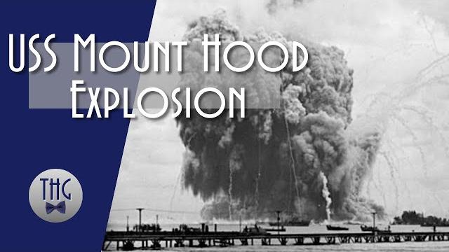 Explosion of USS Mount Hood, November 10, 1944 Explosion of USS Mount Hood, November 10, 1944