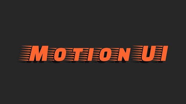 Motion UI - User Interface Animation (2020) Motion UI - User Interface Animation (2020)
