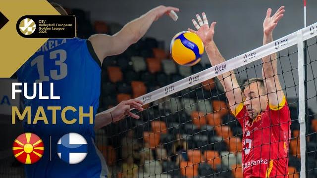 Full Match | North Macedonia vs. Finland - CEV Volleyball European Golden League 2025 | Men Full Match | North Macedonia vs. Finland - CEV Volleyball European Golden League 2025 | Men