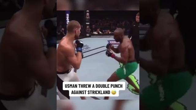 When Usman fought Strickland When Usman fought Strickland