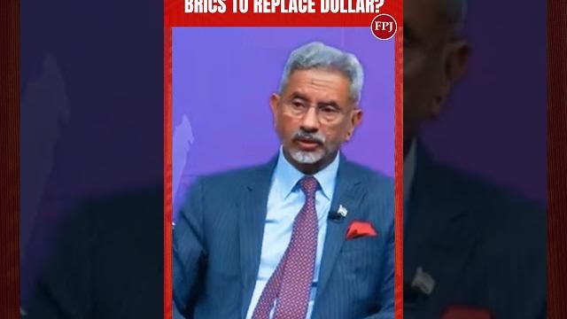 "I don’t think there's any...," EAM Jaishankar Explains if BRICS, India Plotting to Ditch US Dollar "I don’t think there's any...," EAM Jaishankar Explains if BRICS, India Plotting to Ditch US Dollar