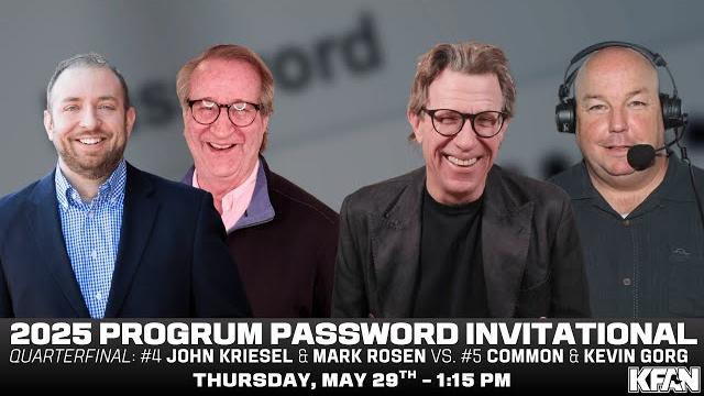 Progrum Password Invitational QF: #4 John Kriesel & Mark Rosen vs. #5 Common & Kevin Gorg Progrum Password Invitational QF: #4 John Kriesel & Mark Rosen vs. #5 Common & Kevin Gorg