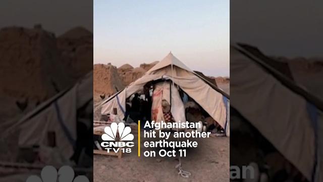 Another Earthquake Hits Afghanistan On October 11 | Afghanistan Earthquake | IN18S | CNBC TV18 Another Earthquake Hits Afghanistan On October 11 | Afghanistan Earthquake | IN18S | CNBC TV18