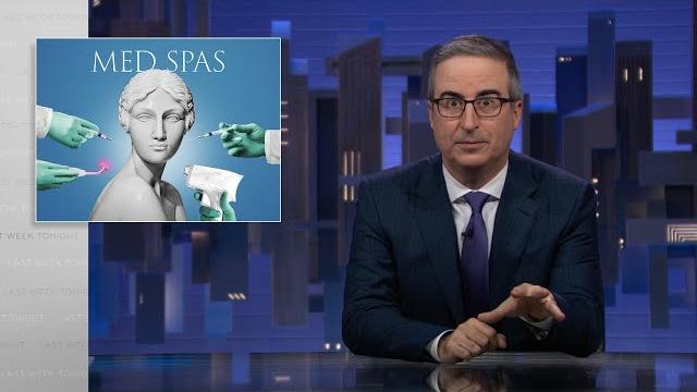 Med Spas: Last Week Tonight with John Oliver (HBO) Med Spas: Last Week Tonight with John Oliver (HBO)