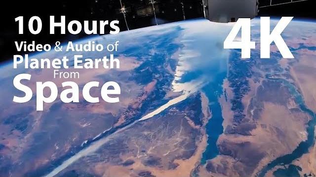 4K UHD 10 hours - Earth from Space & Space Wind Audio - relaxing, meditation, nature 4K UHD 10 hours - Earth from Space & Space Wind Audio - relaxing, meditation, nature