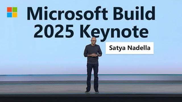 Microsoft Build 2025 | Satya Nadella Opening Keynote Microsoft Build 2025 | Satya Nadella Opening Keynote
