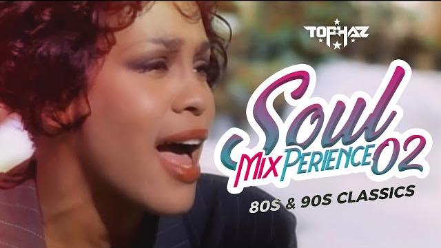 DJ TOPHAZ - SOUL MIXPERIENCE 02 ( BEST OF 80s & 90s CLASSIC BLUES & SOUL SUNDOWNDER HITS) DJ TOPHAZ - SOUL MIXPERIENCE 02 ( BEST OF 80s & 90s CLASSIC BLUES & SOUL SUNDOWNDER HITS)