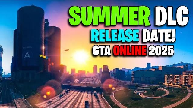 SUMMER DLC RELEASE DATE 2025! GTA 5 ONLINE SUMMER DLC RELEASE DATE 2025! GTA 5 ONLINE