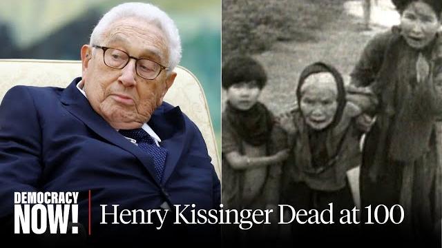 Henry Kissinger and the Moral Bankruptcy of U.S. Elites Henry Kissinger and the Moral Bankruptcy of U.S. Elites