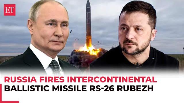 Russia fires intercontinental ballistic missile RS-26 Rubezh on Ukraine, Zelenskyy reacts Russia fires intercontinental ballistic missile RS-26 Rubezh on Ukraine, Zelenskyy reacts