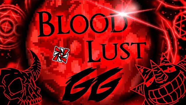 (Extreme Demon) ''Bloodlust'' 100% by Knobbelboy | Geometry Dash (Extreme Demon) ''Bloodlust'' 100% by Knobbelboy | Geometry Dash