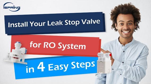 How to Install iSpring Leak Stop Valve for Reverse Osmosis RO Water System | DIY Installation How to Install iSpring Leak Stop Valve for Reverse Osmosis RO Water System | DIY Installation