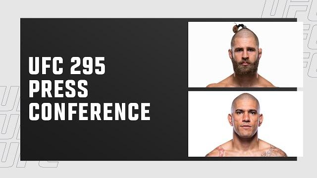 UFC 295: Pre-Fight Press Conference UFC 295: Pre-Fight Press Conference