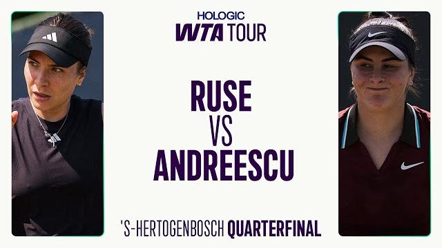 Elena-Gabriela Ruse vs. Bianca Andreescu | 2025 's-Hertogenbosch Quarterfinal | WTA Match Highlights Elena-Gabriela Ruse vs. Bianca Andreescu | 2025 's-Hertogenbosch Quarterfinal | WTA Match Highlights