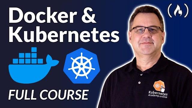Docker Containers and Kubernetes Fundamentals – Full Hands-On Course Docker Containers and Kubernetes Fundamentals – Full Hands-On Course