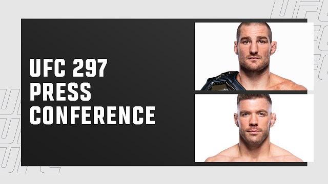 UFC 297: Pre-Fight Press Conference UFC 297: Pre-Fight Press Conference