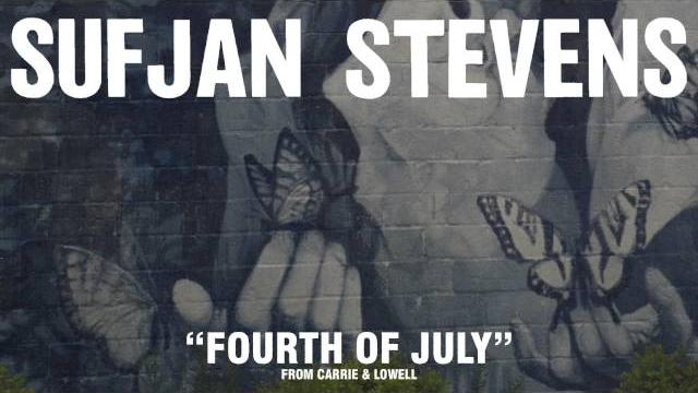 Sufjan Stevens, "Fourth Of July" (Official Audio) Sufjan Stevens, "Fourth Of July" (Official Audio)