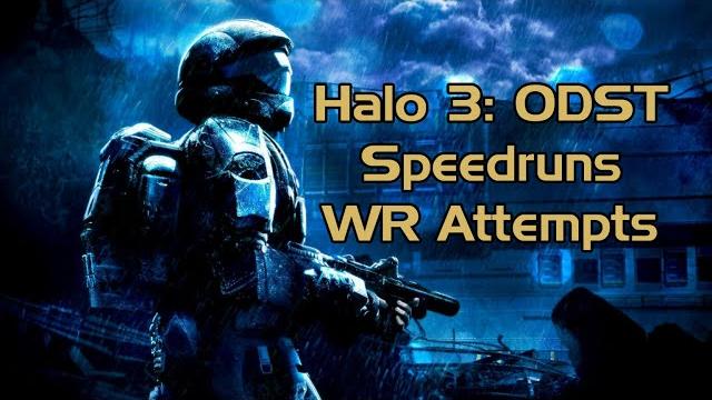 Halo 3: ODST Easy Speedruns for WR Halo 3: ODST Easy Speedruns for WR