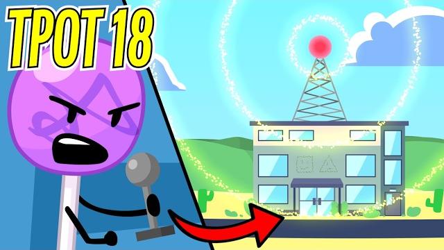 BFDI:TPOT 18- EVERYTHING WE KNOW! BFDI:TPOT 18- EVERYTHING WE KNOW!