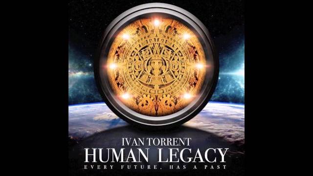 Ivan Torrent - Human Legacy Extended Ivan Torrent - Human Legacy Extended