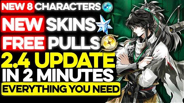 Wuthering Waves 2.4 stream in 2 Minutes Everything you need to Know Preview Broadcast Summary Codes Wuthering Waves 2.4 stream in 2 Minutes Everything you need to Know Preview Broadcast Summary Codes